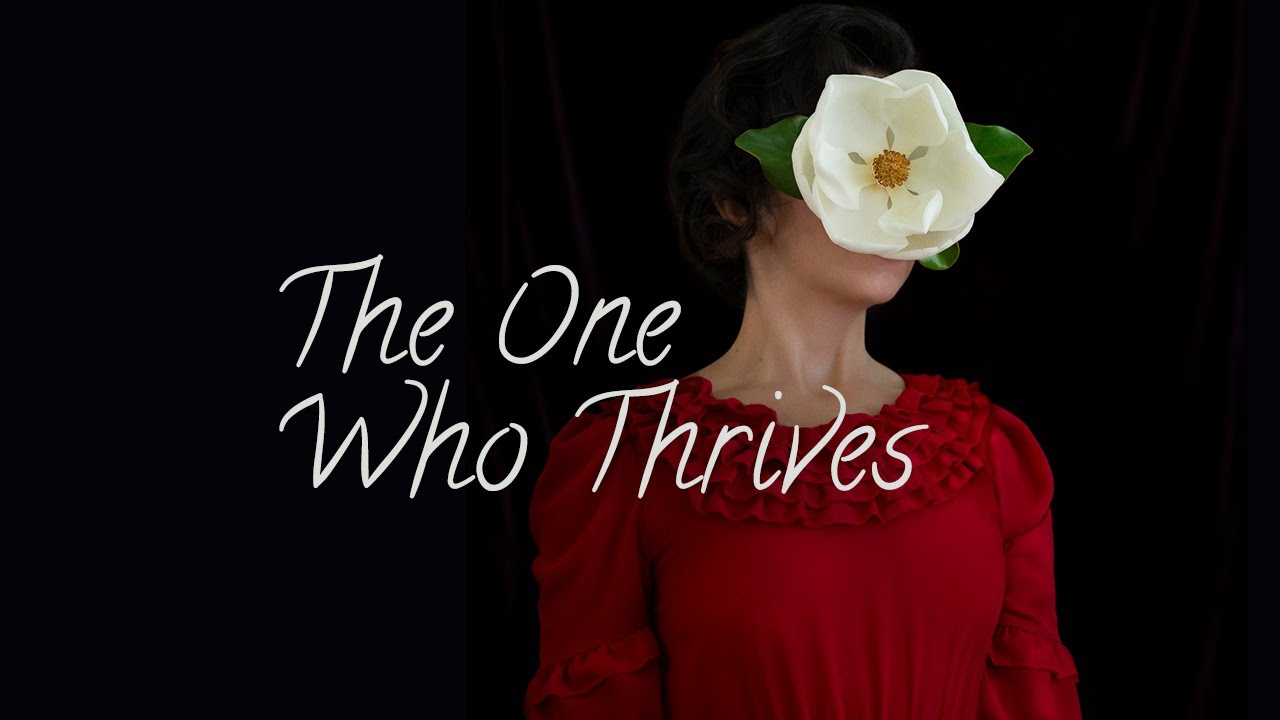 The One Who Thrives