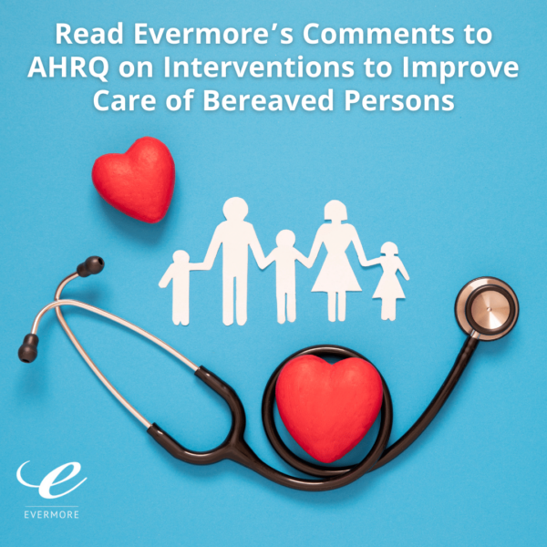 Evermore's Comments to AHRQ